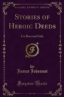 Image for Stories of Heroic Deeds: For Boys and Girls