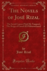 Image for Novels of Jose Rizal: The Social Cancer (Noli Me Tangere), The Reign of Greed (El Filibusterismo)