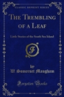 Image for Trembling of a Leaf: Little Stories of the South Sea Island