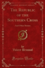 Image for Republic of the Southern Cross: And Other Stories