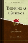 Image for Thinking as a Science