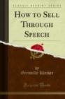 Image for How to Sell Through Speech