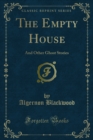 Image for Empty House: And Other Ghost Stories
