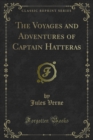 Image for Voyages and Adventures of Captain Hatteras