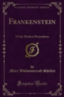 Image for Frankenstein: Or the Modern Prometheus