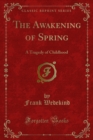 Image for Awakening of Spring: A Tragedy of Childhood