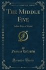 Image for Middle Five: Indian Boys at School