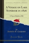 Image for Voyage On Lake Superior in 1826: A Trip to Duluth in 1902