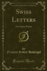 Image for Swiss Letters: And Alpine Poems