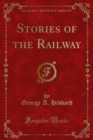 Image for Stories of the Railway