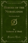 Image for Heroes of the Norselands: Their Stories Retold