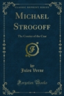Image for Michael Strogoff: The Courier of the Czar