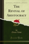 Image for Revival of Aristocracy