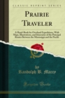 Image for Prairie Traveler: A Hand-book for Overland Expeditions, With Maps, Illustrations, and Itineraries of the Principal Routes Between the Mississippi and the Pacific