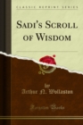 Image for Sadi&#39;s Scroll of Wisdom