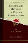 Image for Colour and Methods of Colour Reproduction