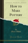 Image for How to Make Pottery