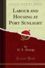 Image for Labour and Housing at Port Sunlight