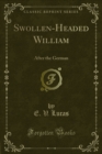 Image for Swollen-headed William: After the German