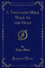 Image for Thousand-mile Walk to the Gulf