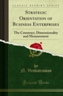 Image for Strategic Orientation of Business Enterprises: The Construct, Dimensionality and Measurement