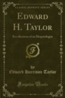 Image for Edward H. Taylor: Recollections of an Herpetologist