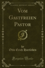 Image for Vom Gastfreien Pastor