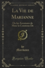 Image for La Vie De Marianne: Ou Les Aventures De Mme La Comtesse De