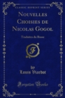 Image for Nouvelles Choisies De Nicolas Gogol: Traduites Du Russe