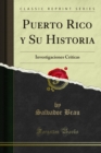 Image for Puerto Rico Y Su Historia: Investigaciones Criticas