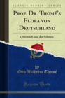 Image for Prof. Dr. Thome&#39;s Flora Von Deutschland: Osterreich Und Der Schweiz