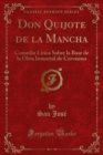 Image for Don Quijote De La Mancha: Comedia Lirica Sobre La Base De La Obra Inmortal De Cervantes