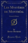 Image for Les Mysteres De Montreal: Roman De Ma Urs