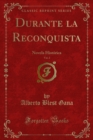 Image for Durante La Reconquista: Novela Historica