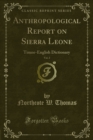 Image for Anthropological Report on Sierra Leone: Timne-English Dictionary