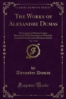 Image for Works of Alexandre Dumas: The Count-of Monte Cristo; Illustrated With Drawings On Wood By Eminent French and American Artists