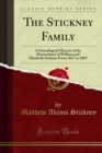 Image for Stickney Family: A Genealogical Memoir of the Descendants of William and Elizabeth Stickney from 1637 to 1869
