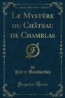 Image for Le Mystere Du Chateau De Chamblas