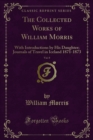 Image for Collected Works of William Morris: With Introductions By His Daughter; Journals of Travel in Iceland 1871-1873