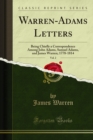Image for Warren-adams Letters: Being Chiefly a Correspondence Among John Adams, Samuel Adams, and James Warren; 1778-1814