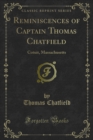 Image for Reminiscences of Captain Thomas Chatfield: Cotuit, Massachusetts