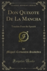 Image for Don Quixote De La Mancha: Translate from the Spanish