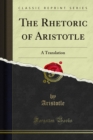 Image for Rhetoric of Aristotle: A Translation