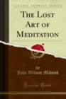 Image for Lost Art of Meditation
