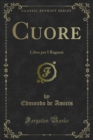 Image for Cuore: Libro Per I Ragazzi