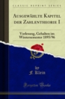 Image for Ausgewahlte Kapitel Der Zahlentheorie I: Vorlesung, Gehalten Im Wintersemester 1895/96