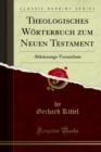 Image for Theologisches Worterbuch Zum Neuen Testament: Abkurzungs-verzeichnis
