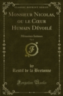 Image for Monsieur Nicolas, Ou Le Ca Ur Humain Devoile: Memoires Intimes