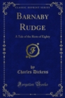 Image for Barnaby Rudge: A Tale of the Riots of Eighty