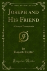 Image for Joseph and His Friend: A Story of Pennsylvania